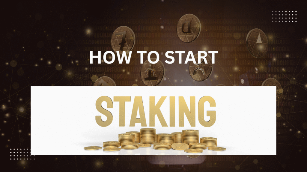 How to Start Staking Crypto in 2025